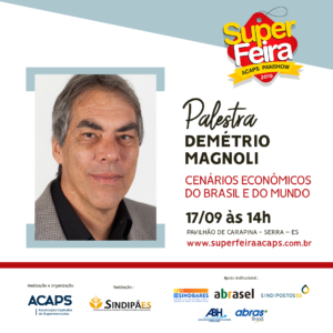 Super Feira Acaps Pan Show 2019 - Demétrio Magnoli - Sindipostos ES