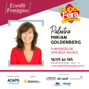 Super Feira Acaps Pan Show 2019 - Mirian Goldenberg - Sindipostos ES (1)