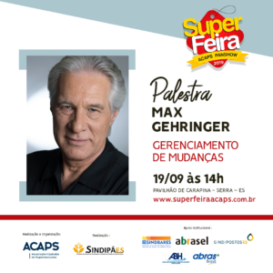 Super Feira Acaps Pan Show 2019 - Max Gehringer - Sindipostos ES (1)